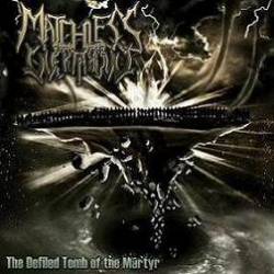 Matchless Overthrow : The Defiled Tomb of the Martyr